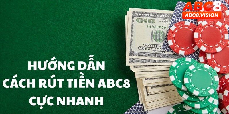 Chú ý cần cần nắm khi rút tiền ABC8 