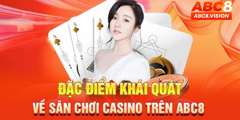 Điểm cộng vượt bậc chỉ có tại casino ABC8